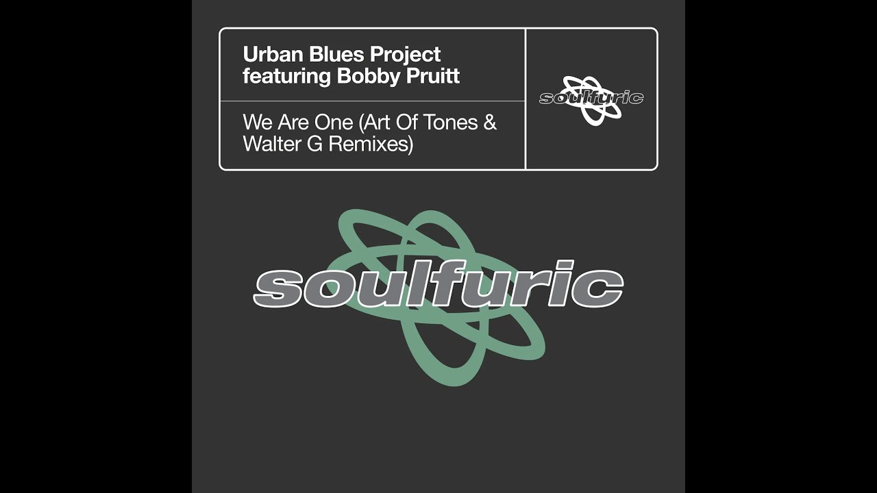 Urban Blues Project feat. Bobby Pruitt - We Are One (Walter G Extended Remix)