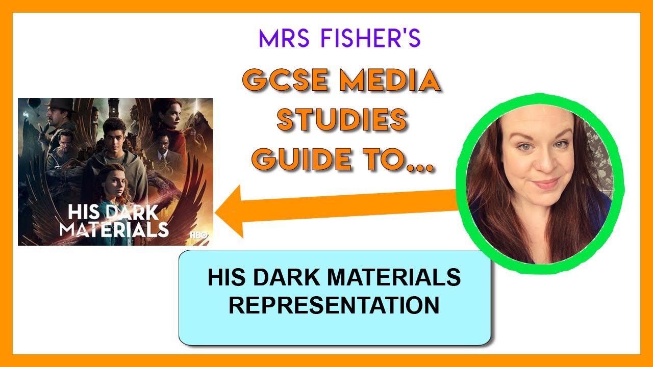 GCSE Media - His Dark Materials - Representation 