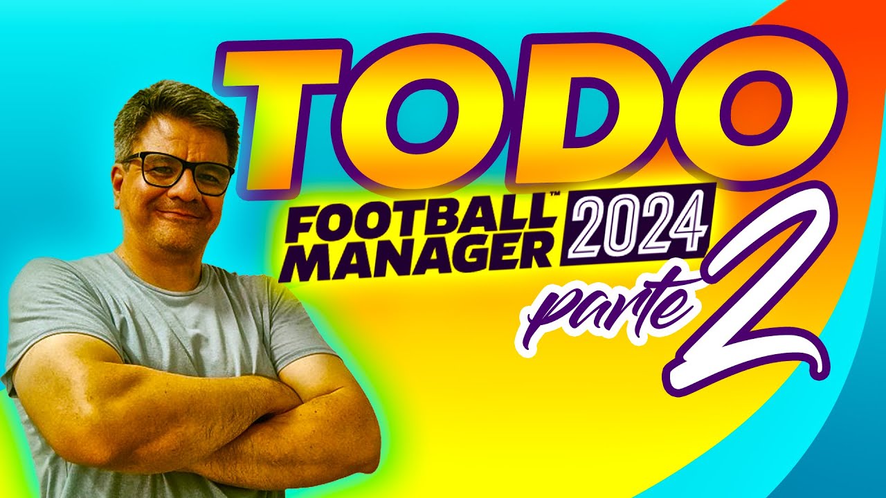 ENTENDIENDO LAS TÁCTICAS | GUÍA COMPLETA - PARTE 2 |  Football Manager 2024