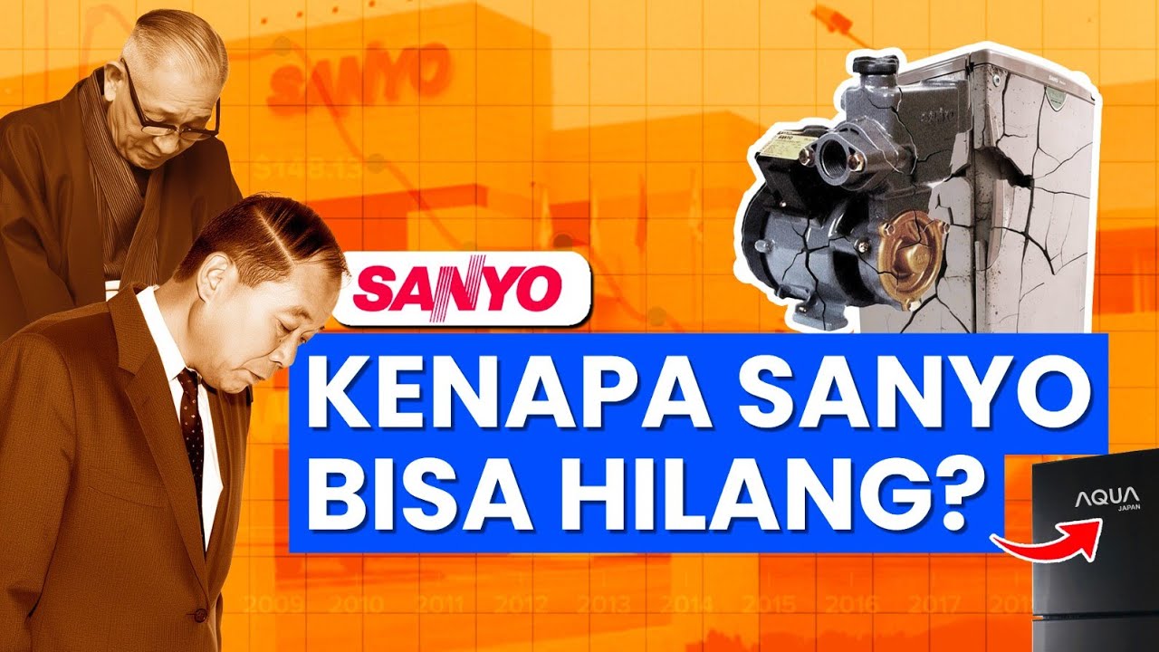 Dibalik Runtuhnya Sanyo: Gempa Bumi, Gagal Inovasi, dan Skandal Akuntansi