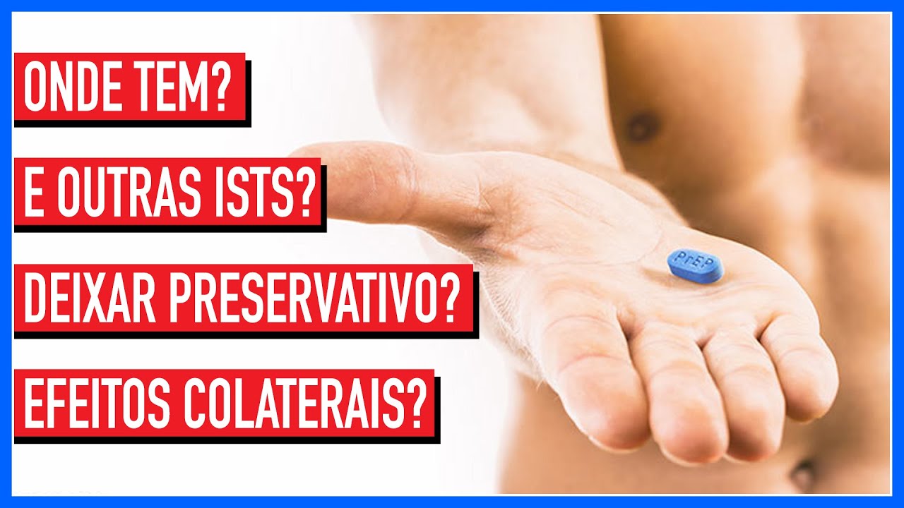 PrEP: POSSO DEIXAR o PRESERVATIVO? EFEITOS COLATERAIS? E OUTRAS ISTs? - GAYS ANATOMY - Põe Na Roda