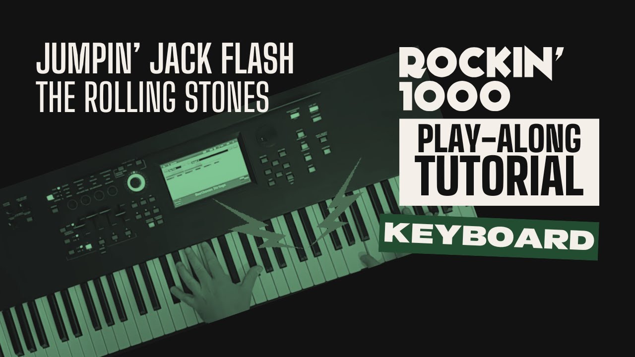 Keyboard Tutorial &ndash; Jumpin' Jack Flash (The Rolling Stones) | Rockin&rsquo;1000 Play-Along