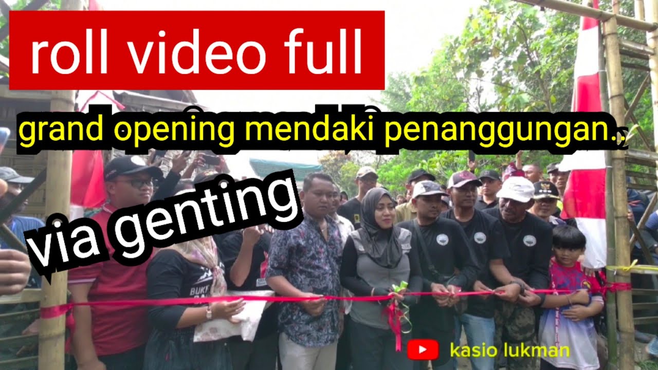 roll video full grand opening 1000 peserta PENDAKIAN GUNUNG PENANGGUNGAN via GENTING