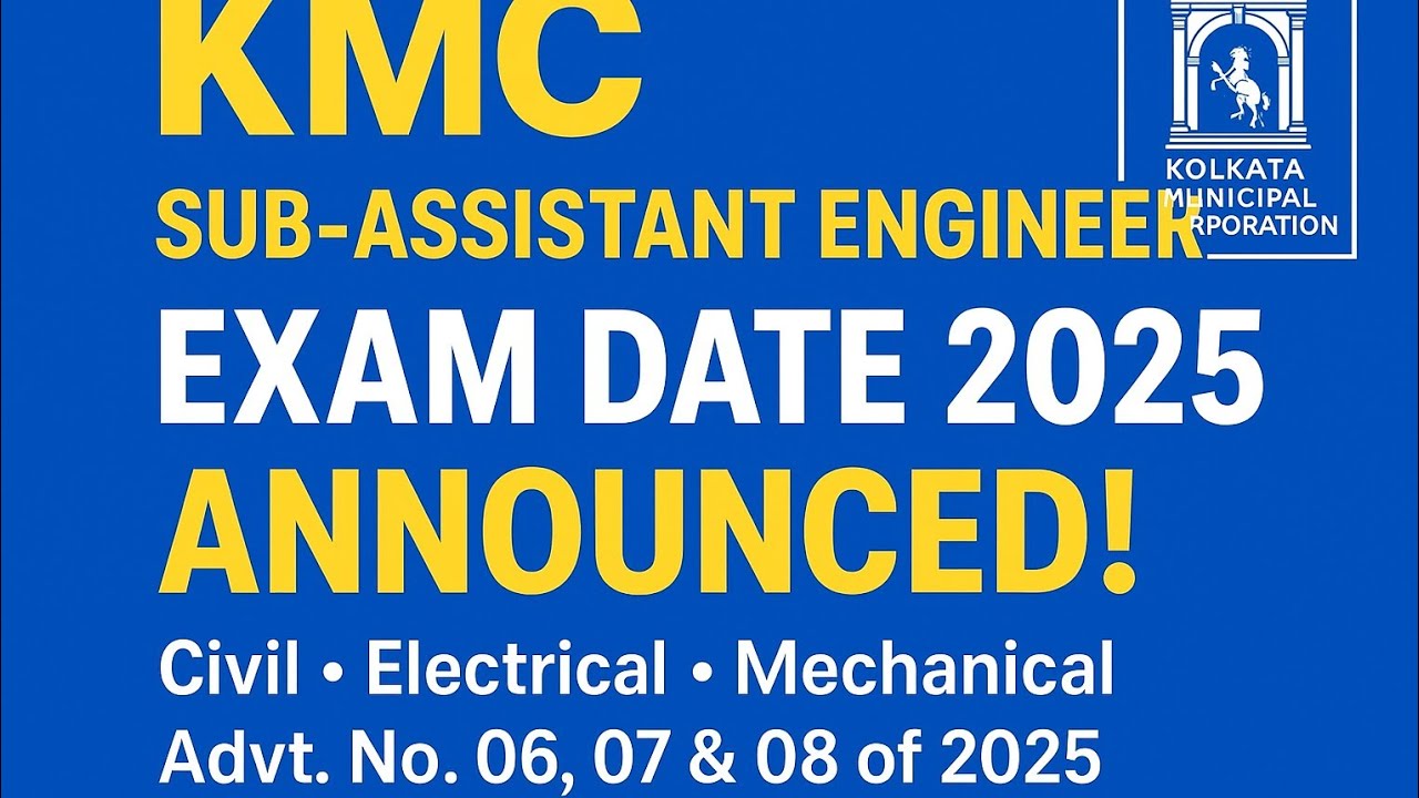 Schedule of Written Examination for the post of Sub-Assistant Engineer-2025 under KMC