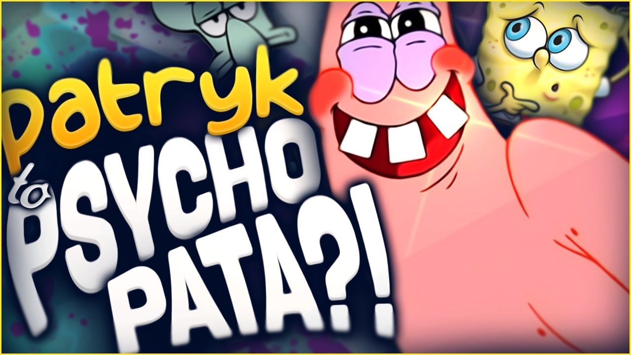 CZY PATRYK ZE SPONGEBOBA JEST PSYCHOPATĄ?! (TEORIA)