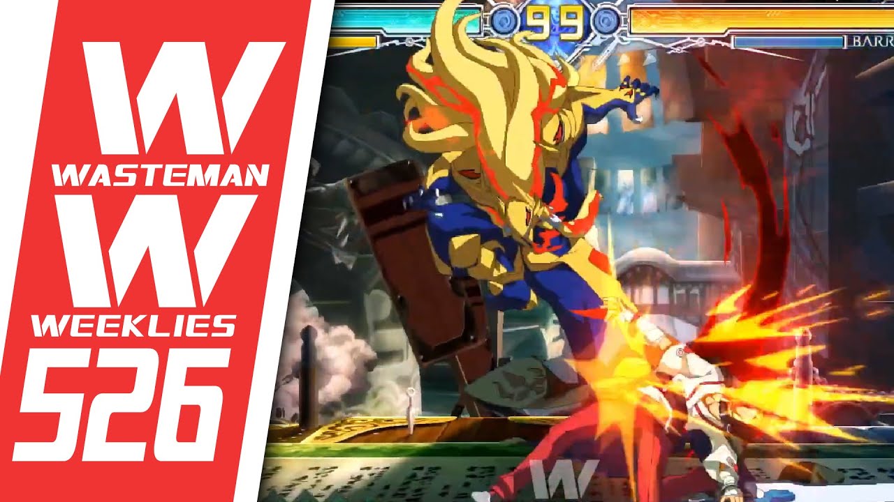 Wasteman Weeklies #526 - BlazBlue: Central Fiction tournament