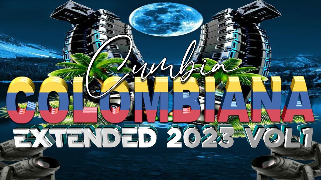 PACK CUMBIA COLOMBIANA EXTENDED 2023 - VOL.1 (GRATIS)