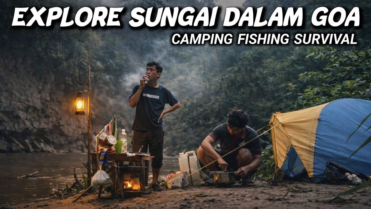 JELAJAH SUNGAI DALAM GOA‼️ CAMPING FISHING SURVIVAL