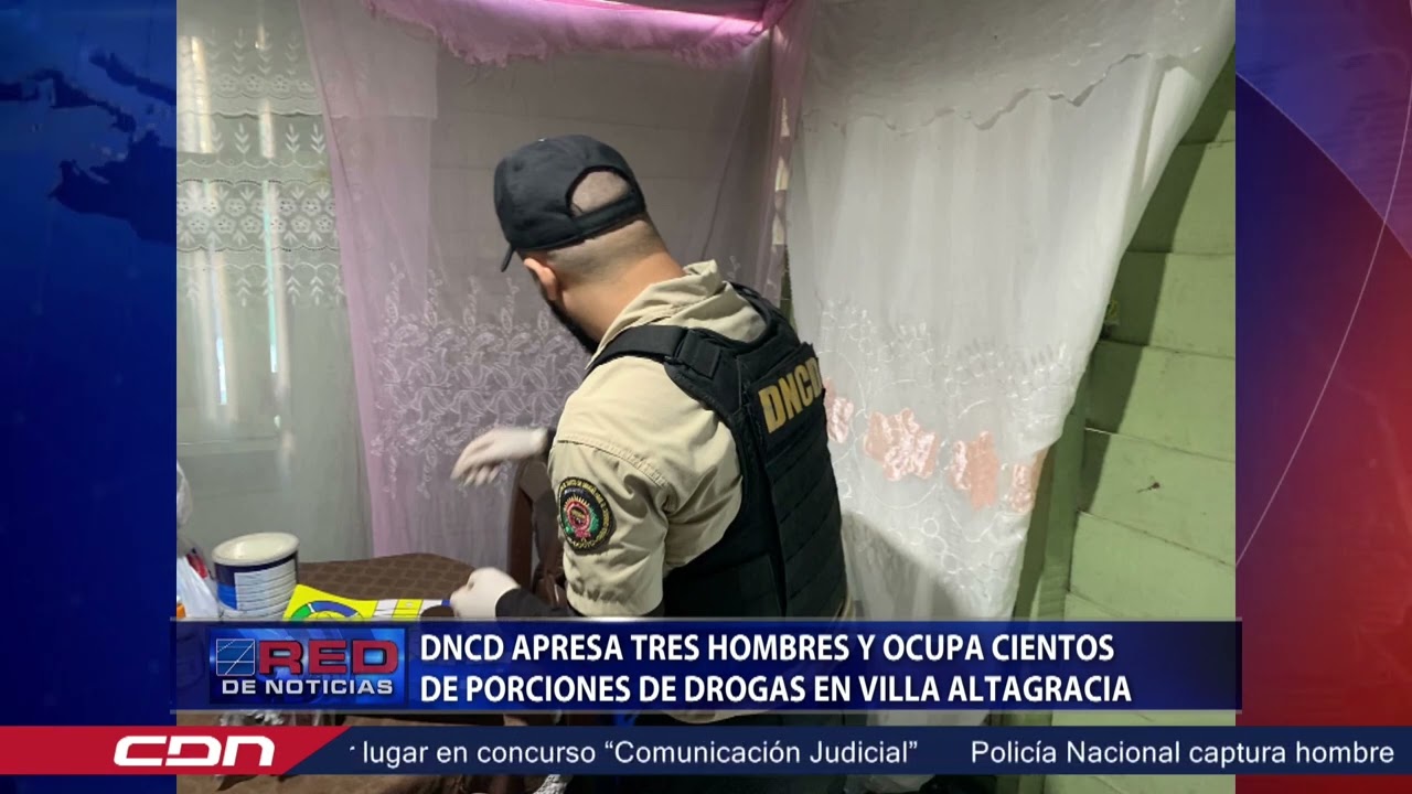 DNCD apresa tres hombres y ocupa cientos de porciones de drogas en Villa Altagracia
