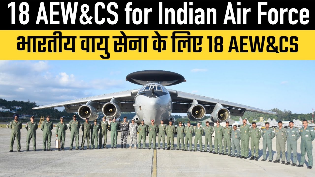 18 AEW&CS for Indian Air Force