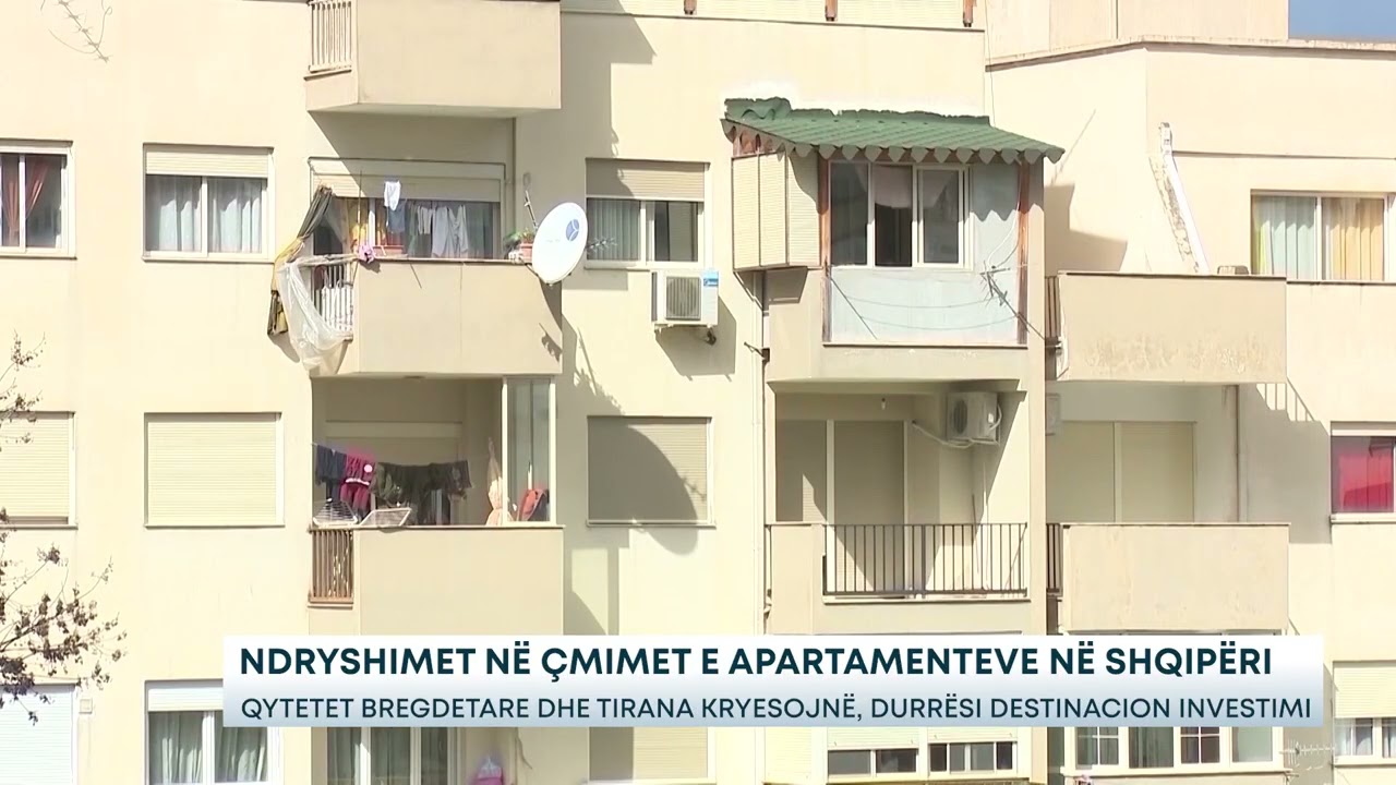 Ndryshimet n&euml; &ccedil;mimet e apartamenteve n&euml; Shqip&euml;ri? Qytetet bregdetare dhe Tirana kryesojn&euml;