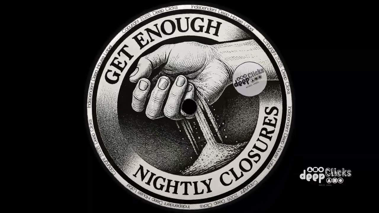 Nightly Closures - Get Enough (Deephope Remix)