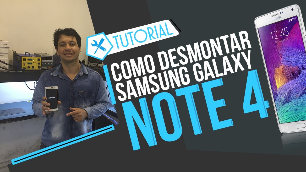 Como desmontar Samsung Galaxy Note 4
