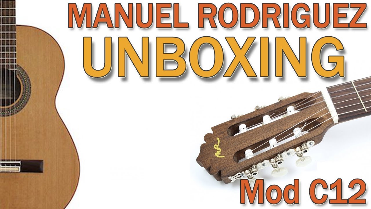Unboxing Guitarra Manuel Rodriguez  Mod C12
