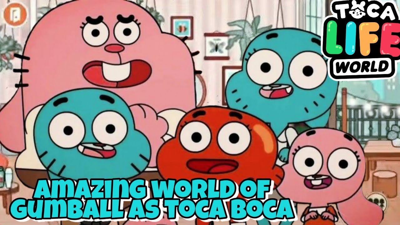 amazing world of gumball as toca boca - toca life world -