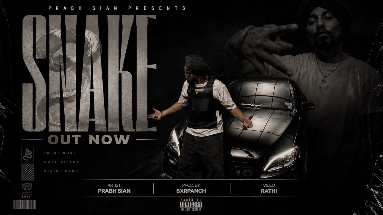 SNAKE (Official Music Video ) | Prabh Sian | Sxrpanch | Rathi | Punjabi Song 2026