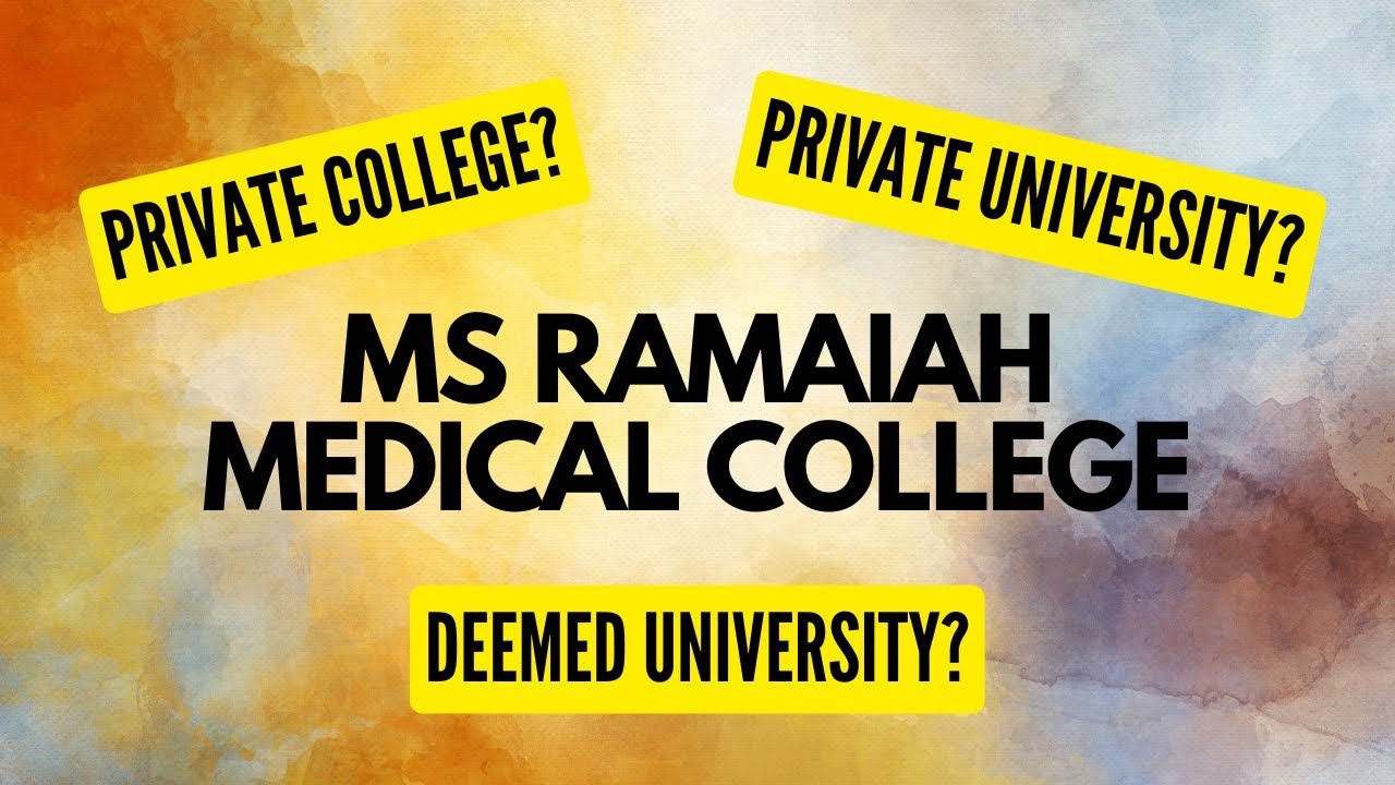 MS Ramaiah Medical College is a Deemed University Now?