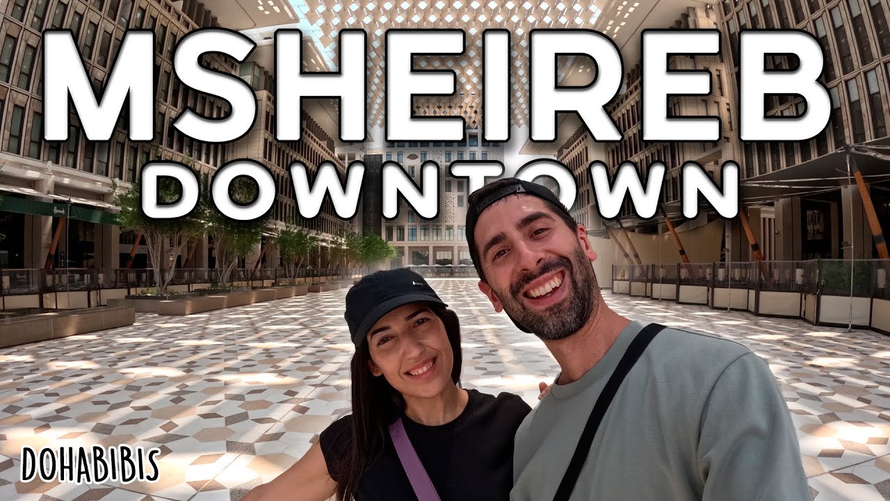 El barrio MÁS MODERNO Y SOSTENIBLE de QATAR • Un TOUR por MSHEIREB DOWNTOWN┃🏢🤍┃DOHABIBIS