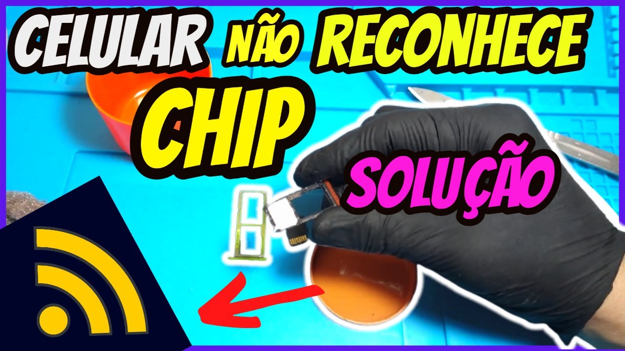 FAÇA Isso: Celular NÃO Reconhece CHIP - CHIP SEM SERVIÇO - SEM SINAL DE REDE - Resolvido 2025