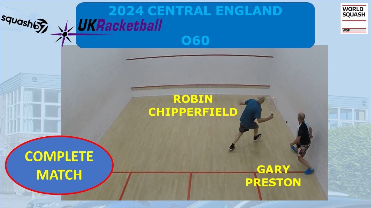 CentralEng 2024 O60 -  ROBIN CHIPPERFIELD v GARY PRESTON (Squash57)