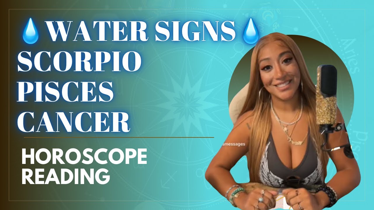 🌊Water Signs🌊 Scorpio, Pisces & Cancer