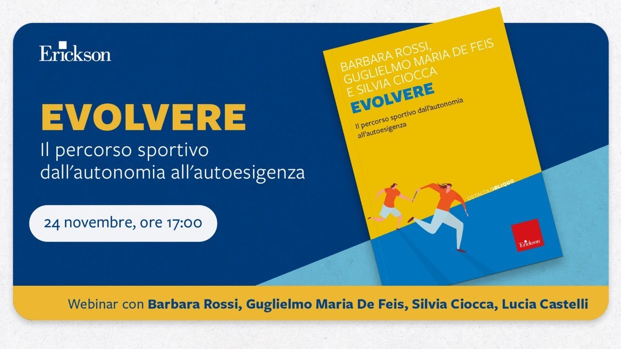 Evolvere. Il percorso sportivo dall'autonomia all'autoesigenza.