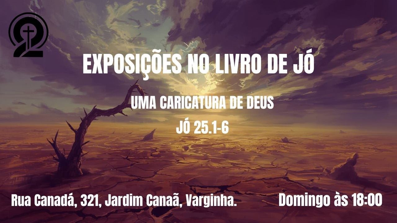 Jó 25 - Uma caricatura de Deus - Ben-Hur Judah