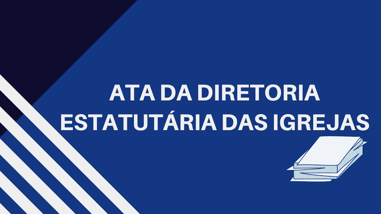 ATA DA DIRETORIA ESTATUTÁRIA DAS IGREJAS