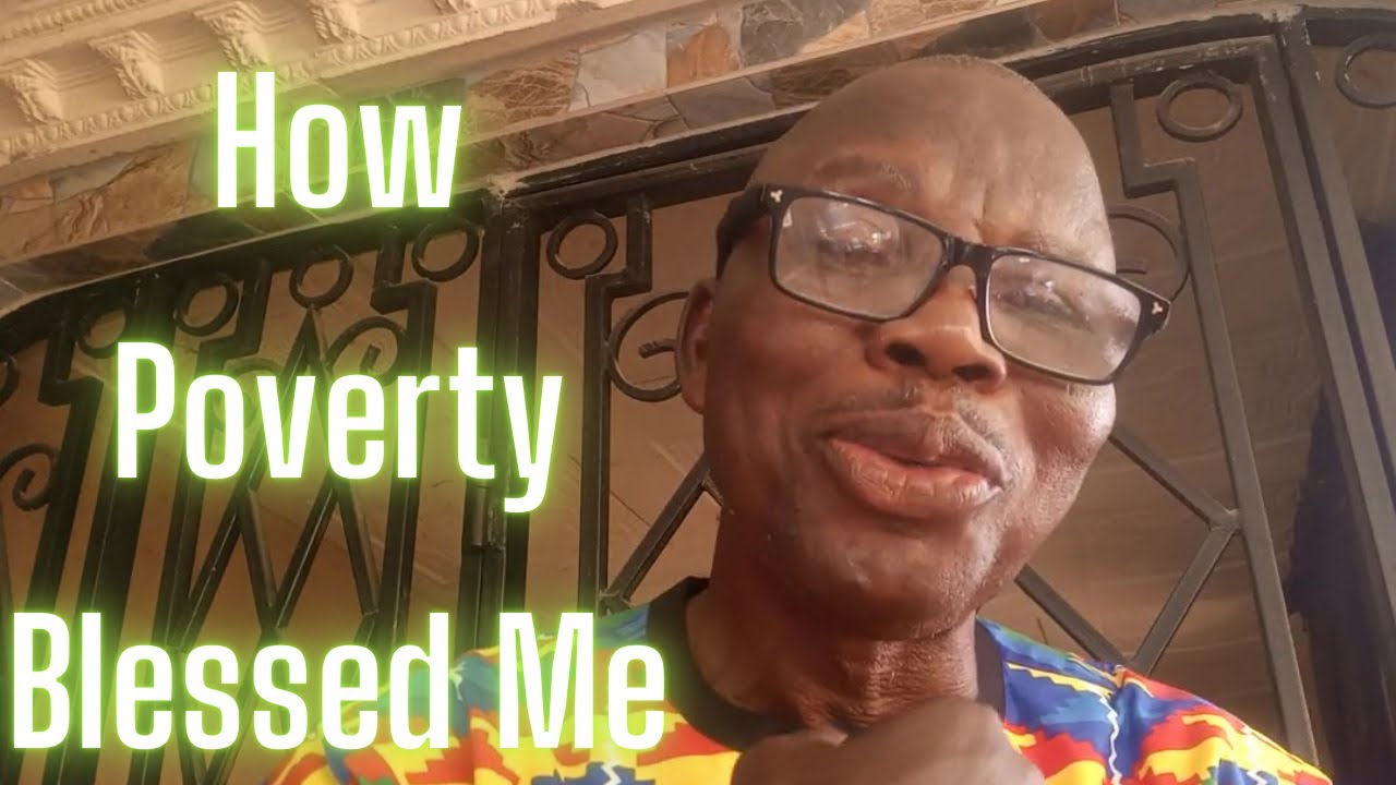 How Poverty Blessed Me