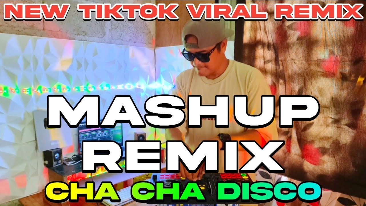 NEW TIKTOK VIRAL REMIX MASHUP REMIX CHACHA DISCO REMIX