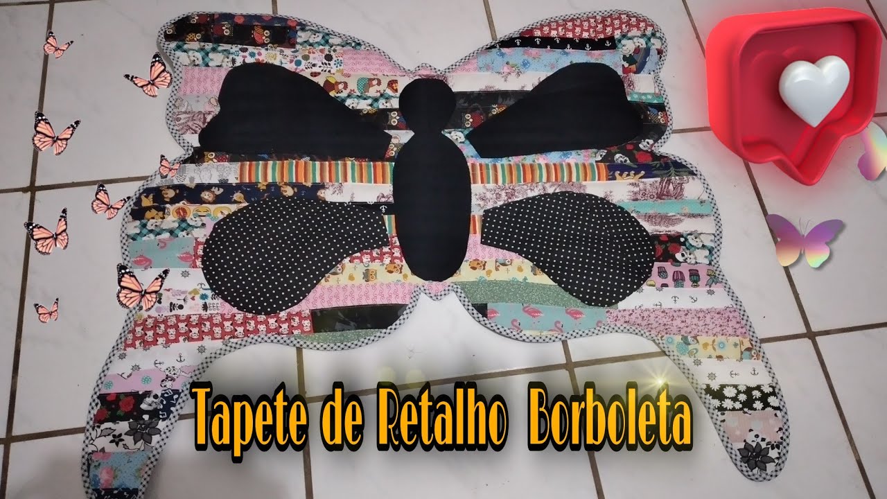 Como fazer tapete de Retalhos Borboleta | #aproveitandoretalhos #tapetederetalho #costuracriativa