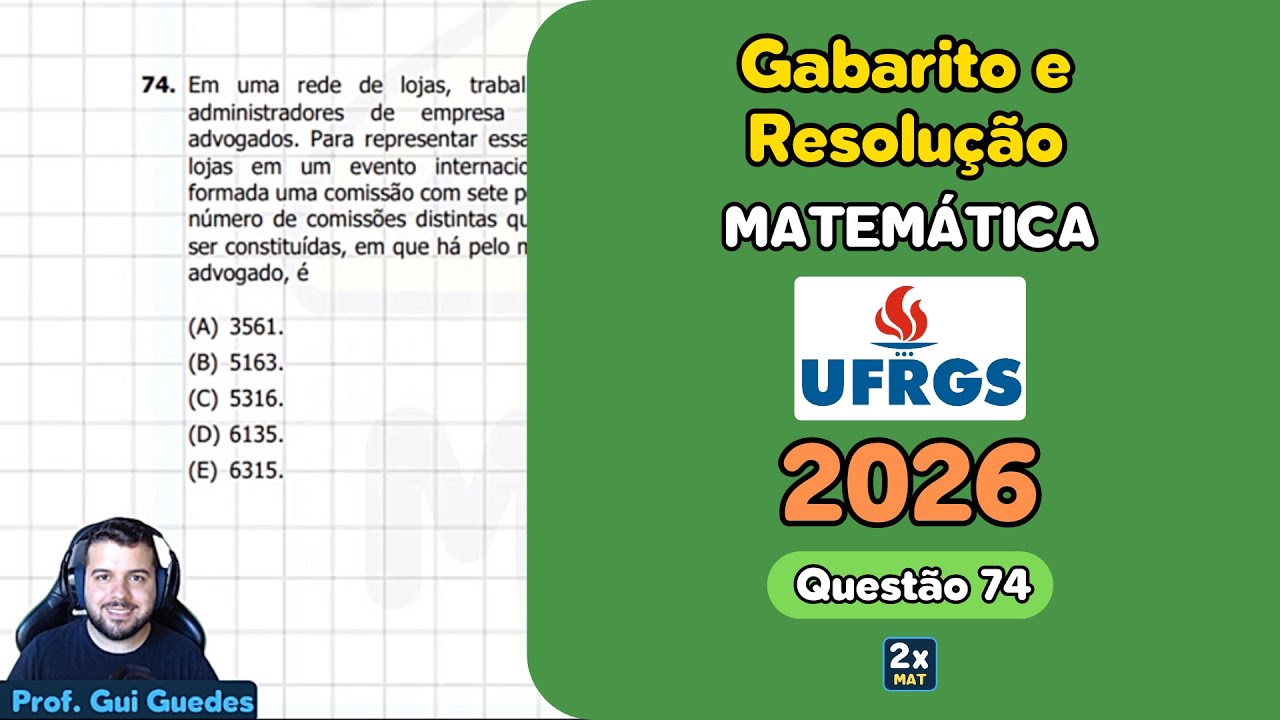Resolução e Gabarito Matemática UFRGS 2026 - Questão 74 | Matemática em Dobro