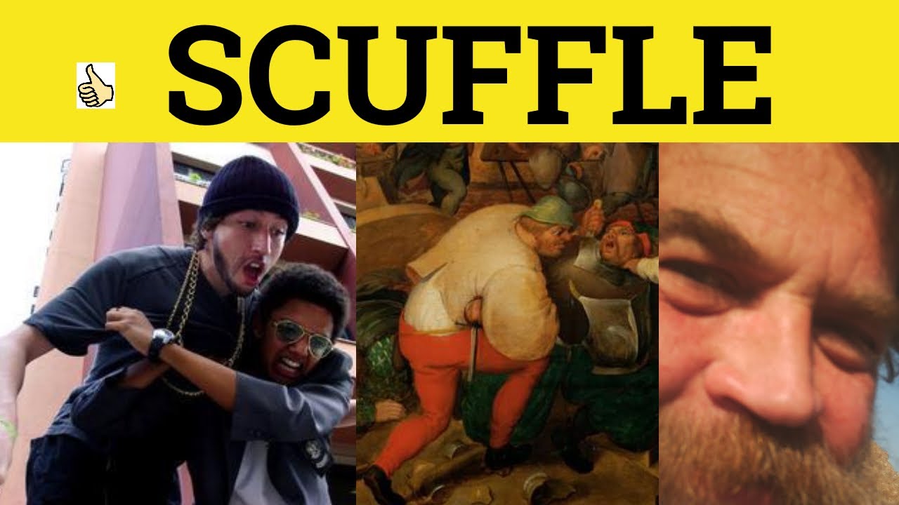 🔵 Scuffle Meaning - Scuffle Examples - Scuffle Definition - Scuffle Defined - Scuffle Scuffling