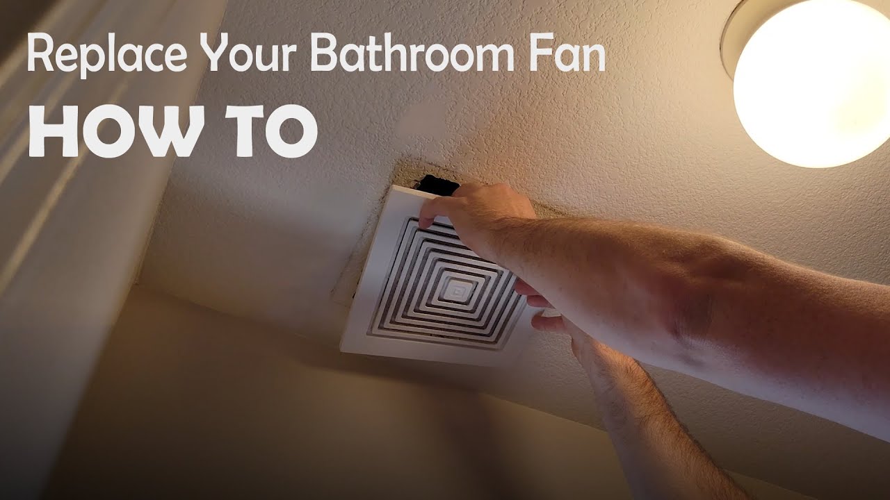 Replacing a 23-Year-Old Bathroom Fan