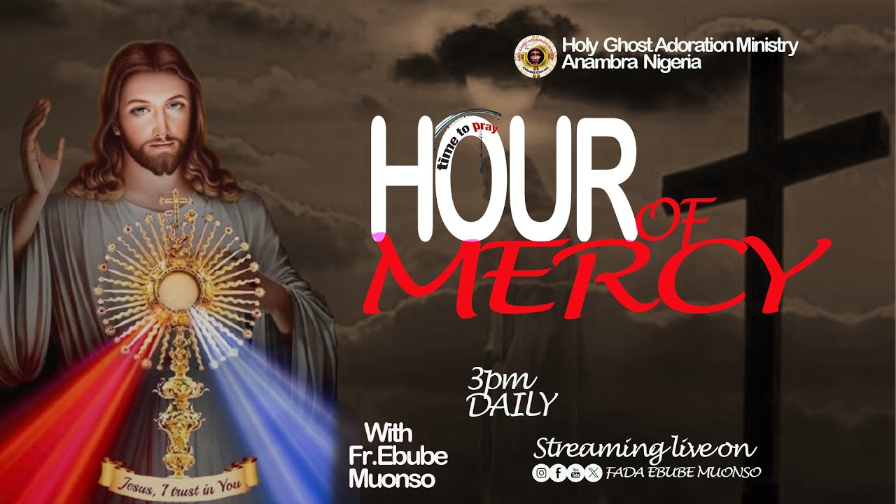 HOUR OF MERCY - MERCY FOR YOUR ENTHRONEMENT(2) WITH FR.EBUBE MUONSO || 25TH FEB, 2026