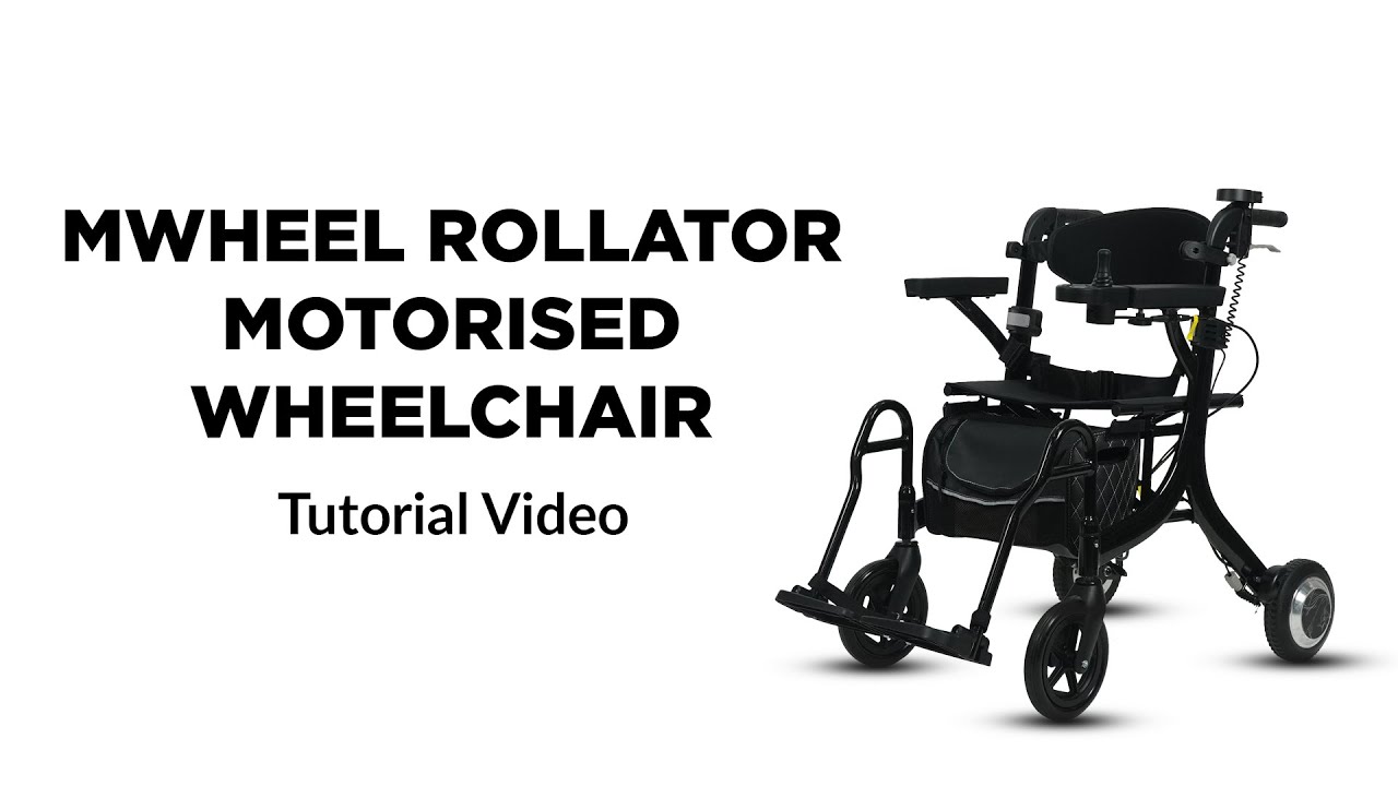 MWheel Rollator Motorised Electric Wheelchair | Tutorial Video
