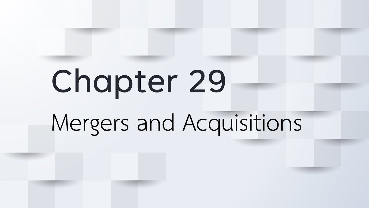 Mergers and Acquisitions