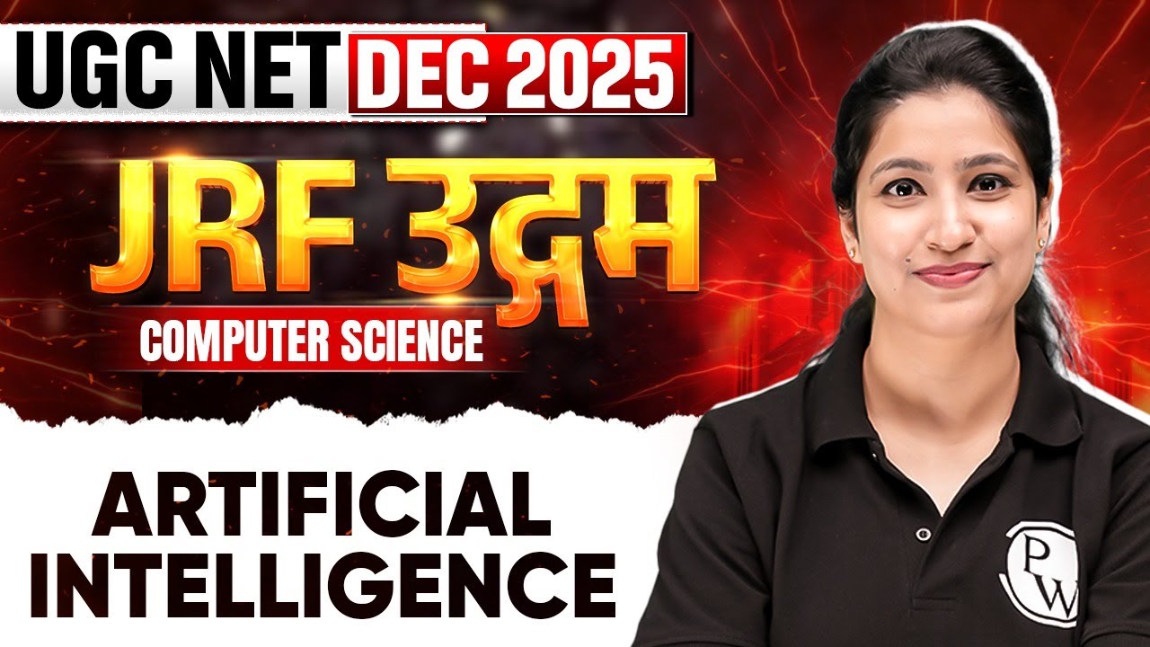 UGC NET Dec 2025 Computer Science | Artificial Intelligence | UGC NET 2025 | PW