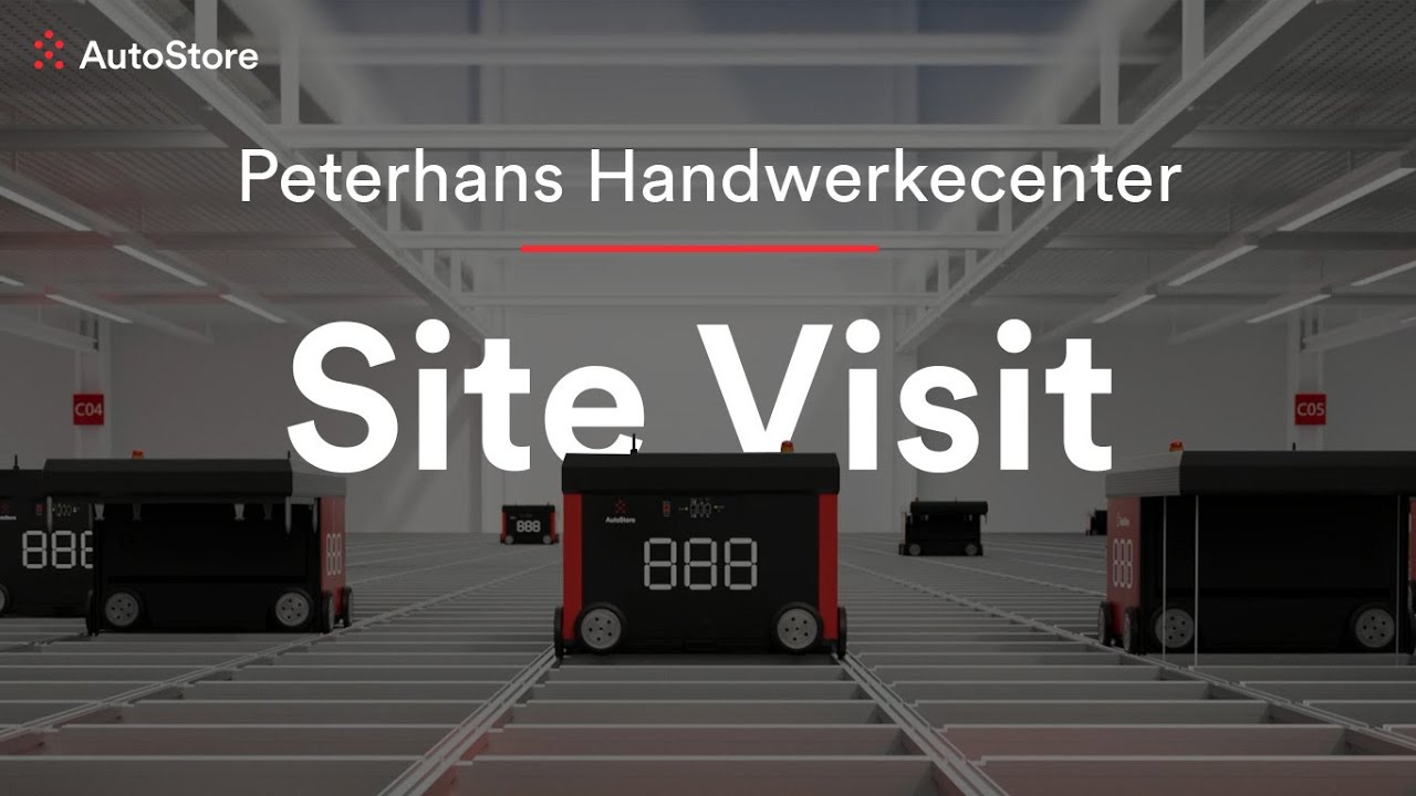 AutoStore | Site Visit | Peterhans Handwerkecenter