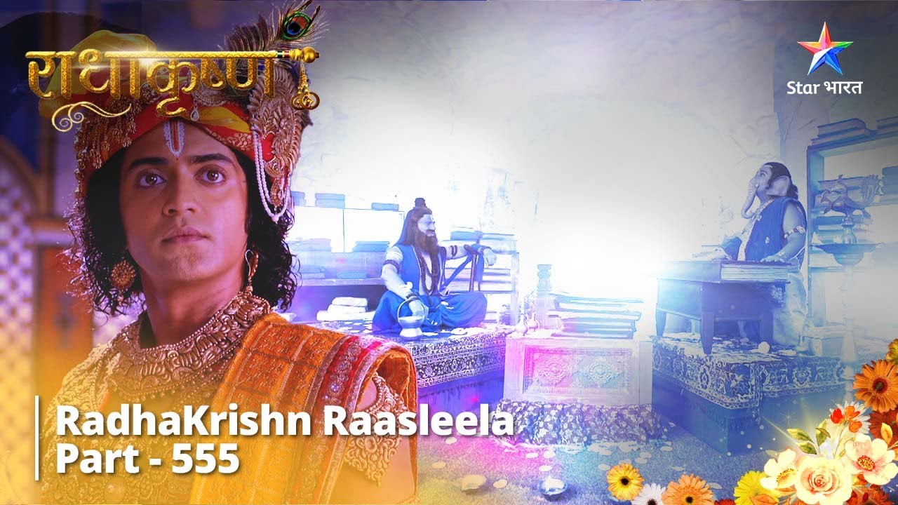 FULL VIDEO | RadhaKrishn Raasleela Part - 555 | Neelkanth Ke Putra Ekdant #starbharat