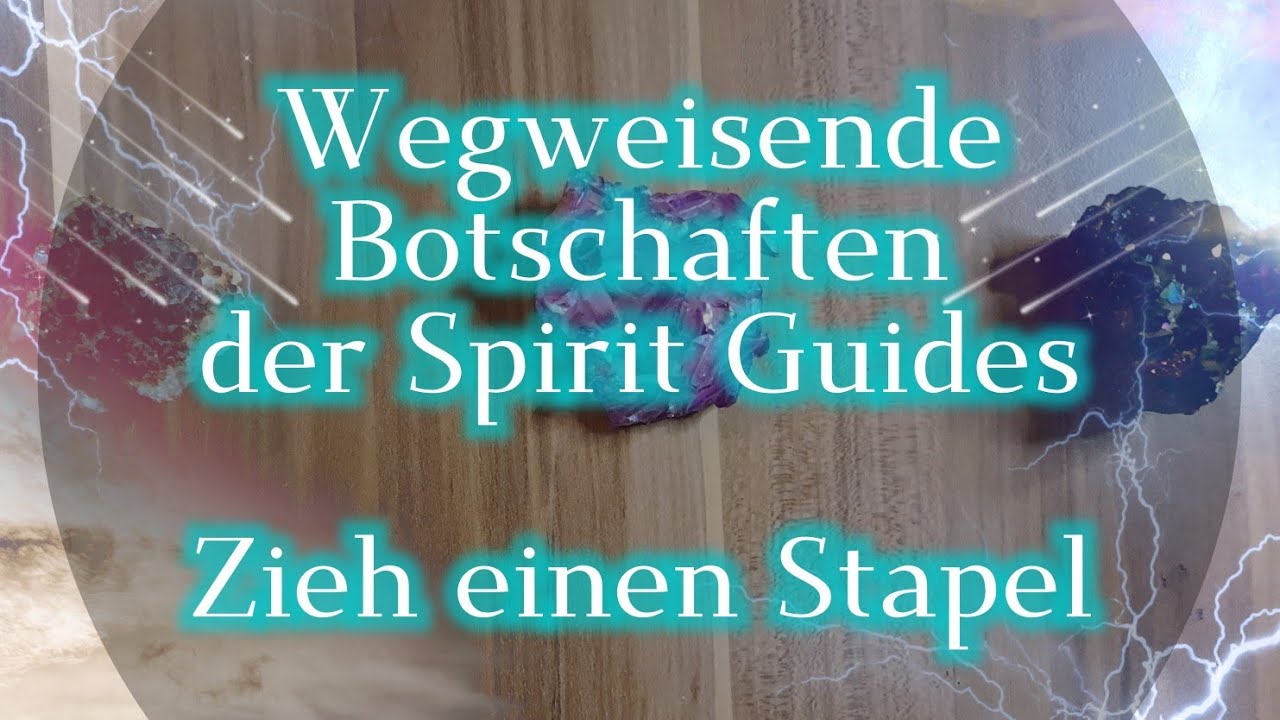 🍀Wegweisende Botschaften der Spirit Guides🍀 #seelenorakel #goodvibes #zieheinenstapel
