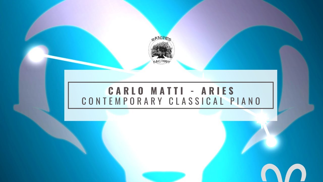 Carlo Matti - Aries (Contemporary Classical Music)