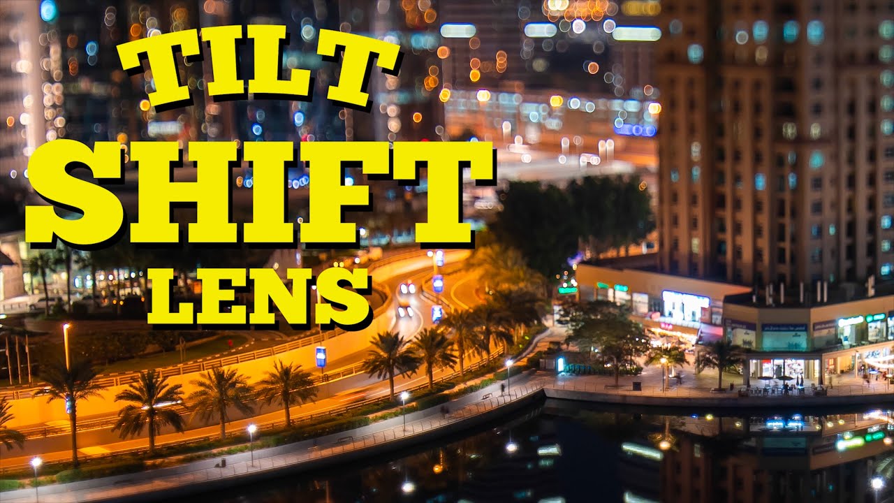 How to use a tilt shift lens for architecture and timelapses