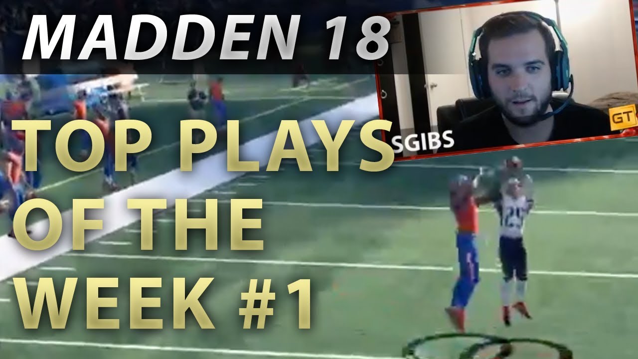 Madden 18 Top Sgibs Plays of the Week Episode 1