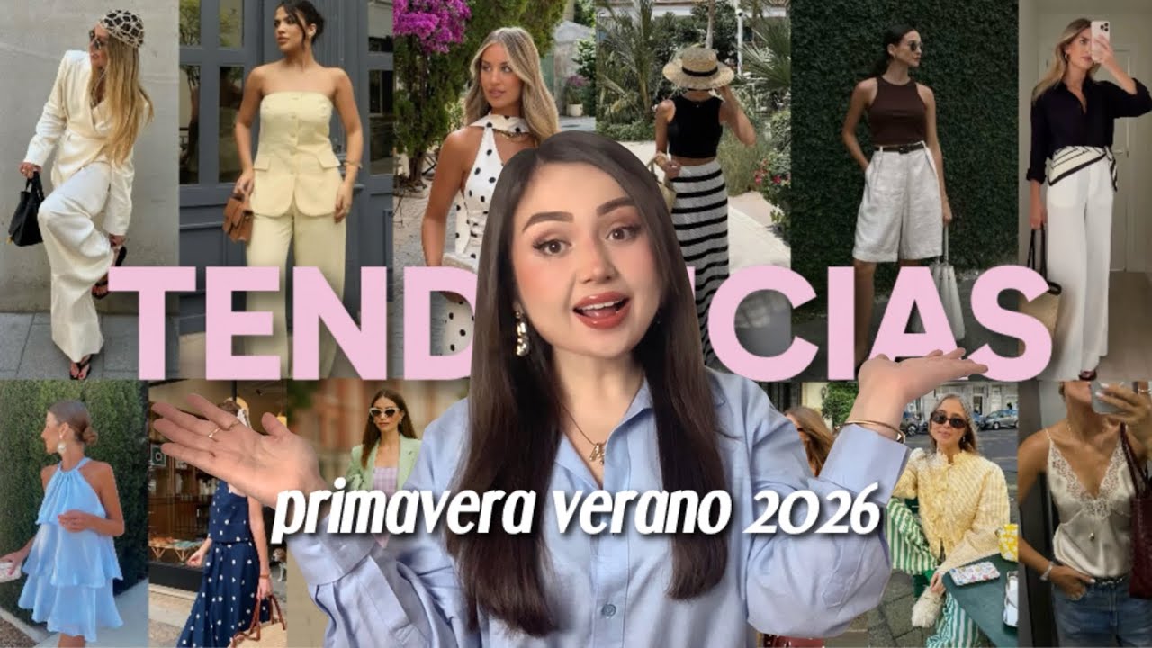 TENDENCIAS PRIMAVERA VERANO 2026