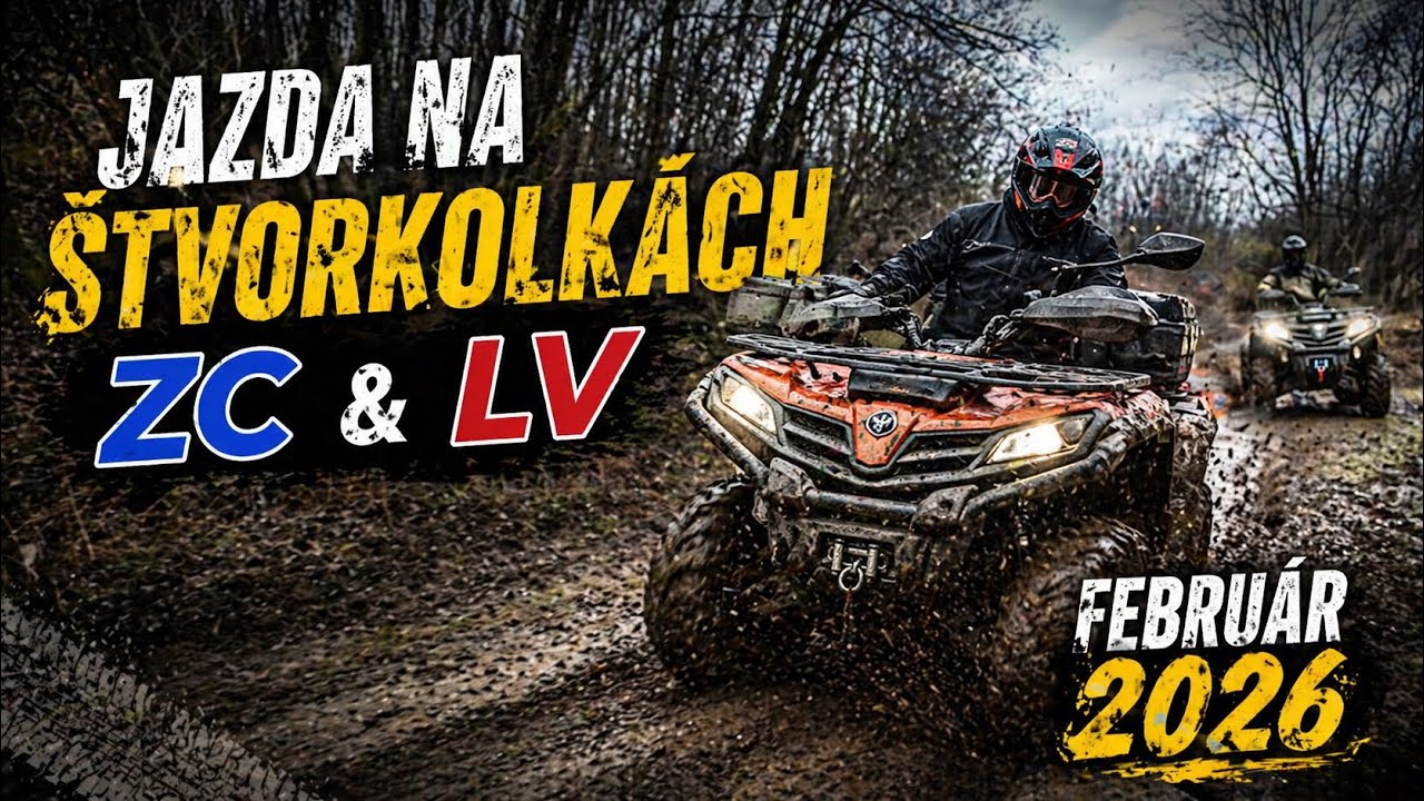 ŠTVORKOLKY ZC & ŠTVORKOLKY LV FEBRUÁR 2026 #offroad #adventure #atv #cfmoto #bikelover 