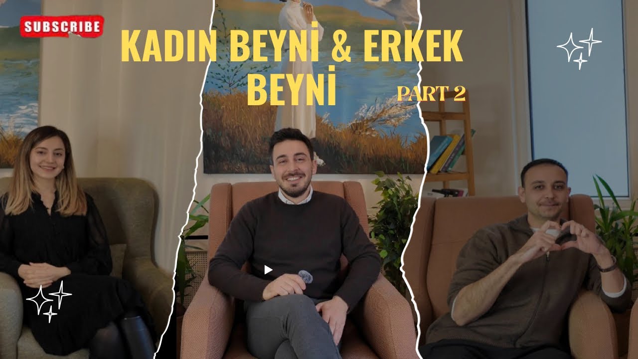 Kadın Beyni & Erkek Beyni (Part 2)