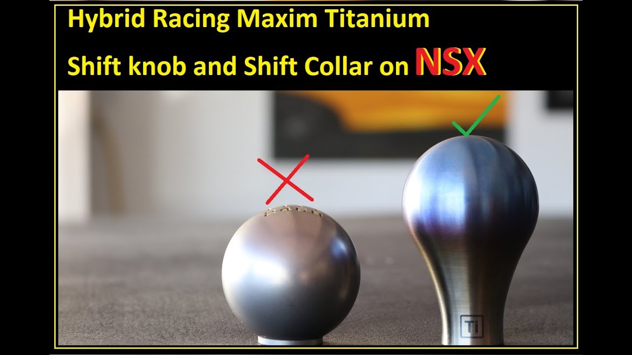 NSX gets Hybrid Racing Maxim Titanium Shift Knob and collar