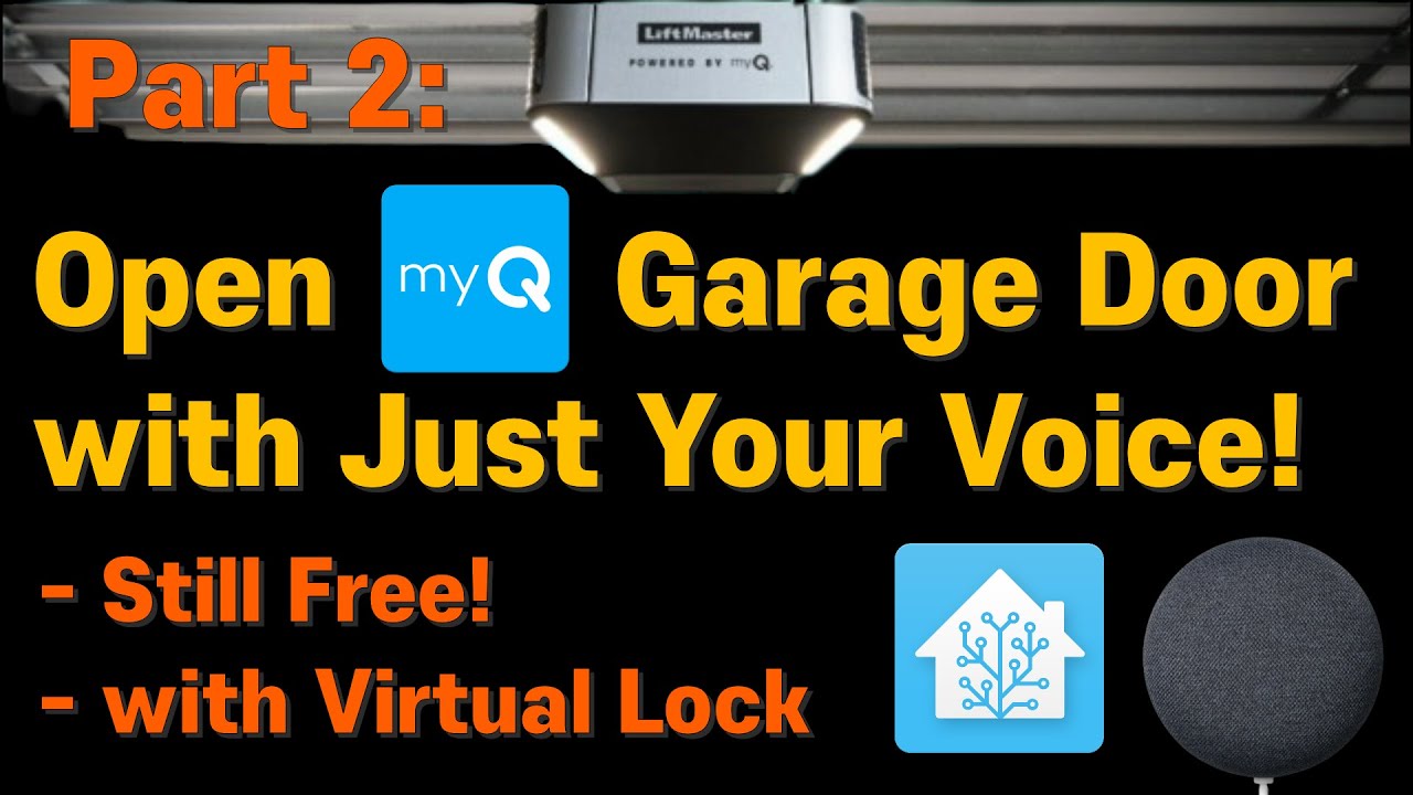 Voice-Activated myQ Garage Door: A Step-by-Step Guide | Still Free! | Virtual Lock enabled