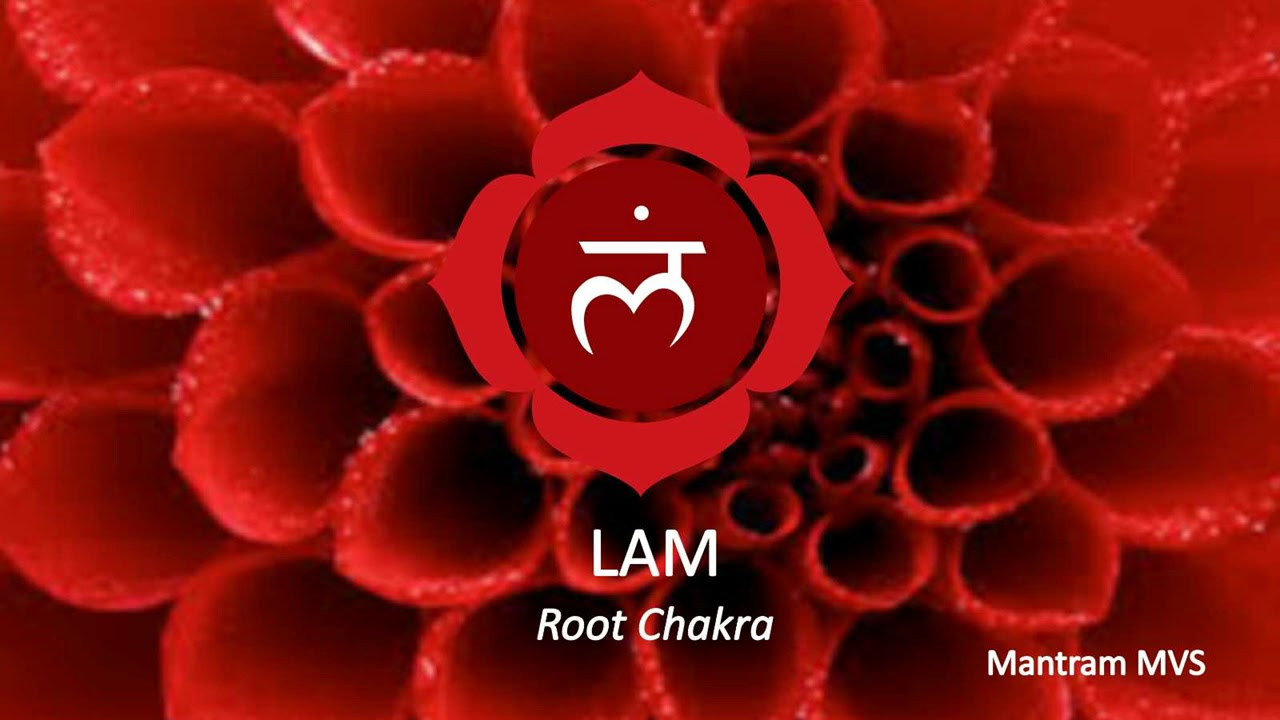 Lam  - Root Chakra Mantra chants